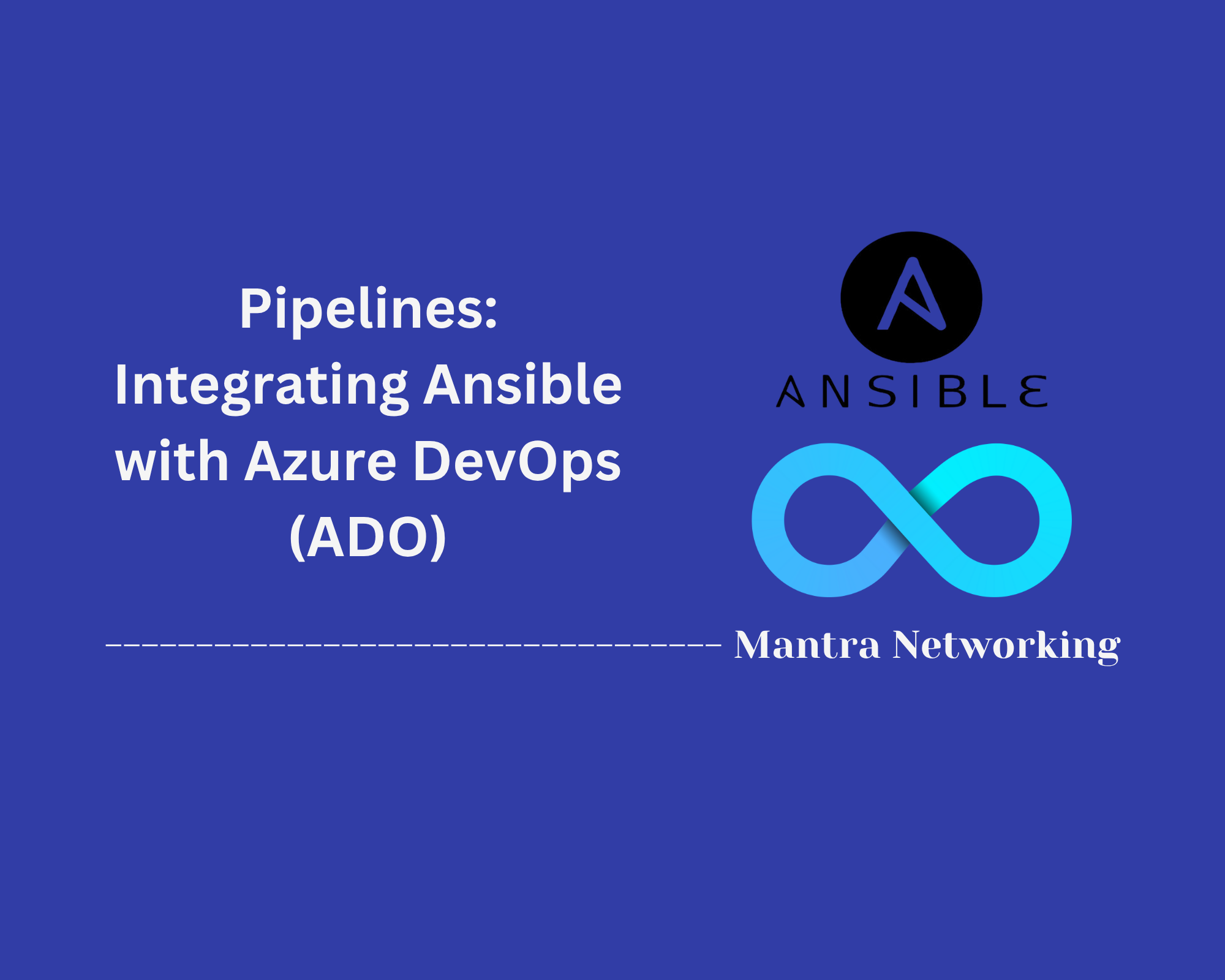 Pipelines: Azure DevOps (ADO) & Ansible AWX Integration