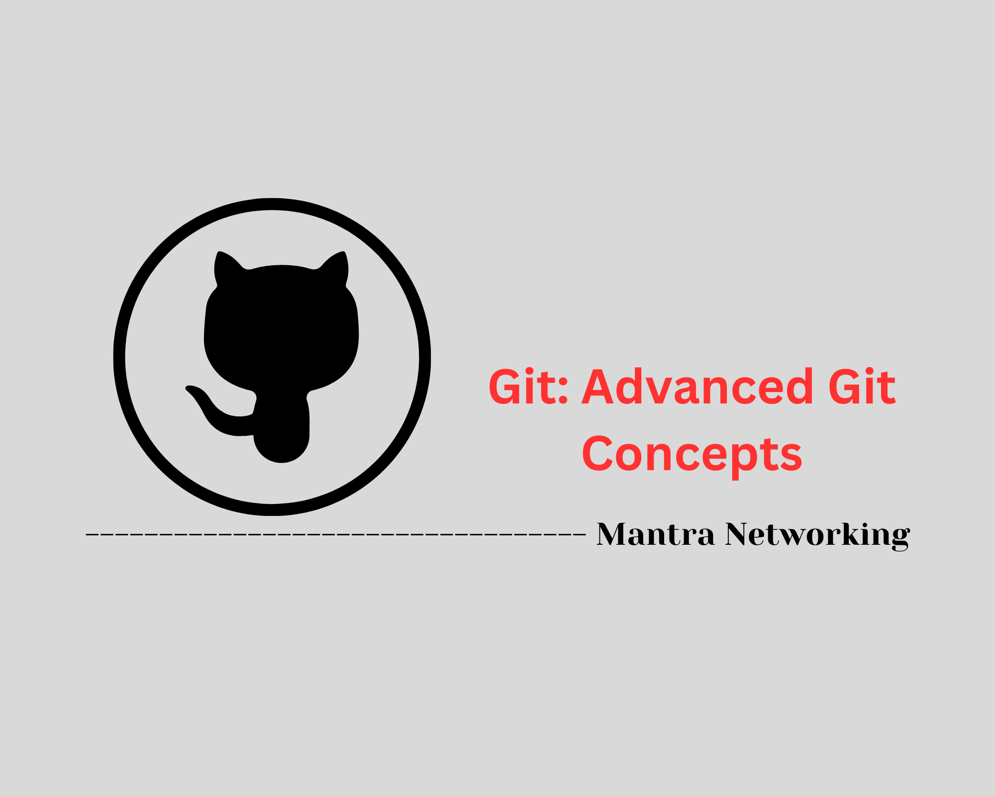 Git: Advanced Git Concepts