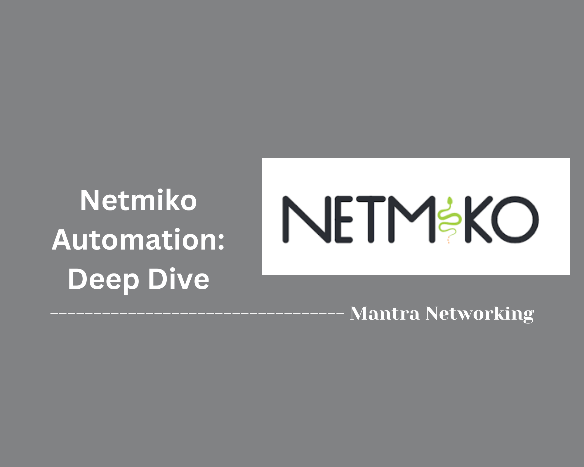 Netmiko: Deep Dive