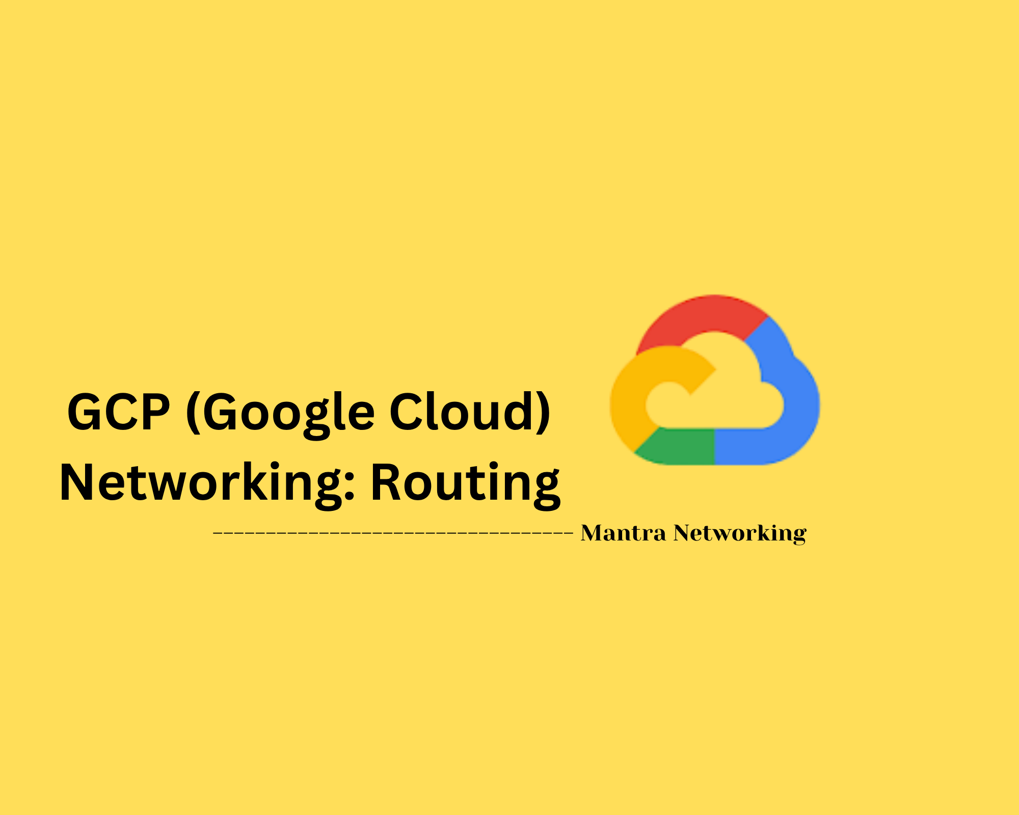 GCP (Google Cloud) Networking: Routing