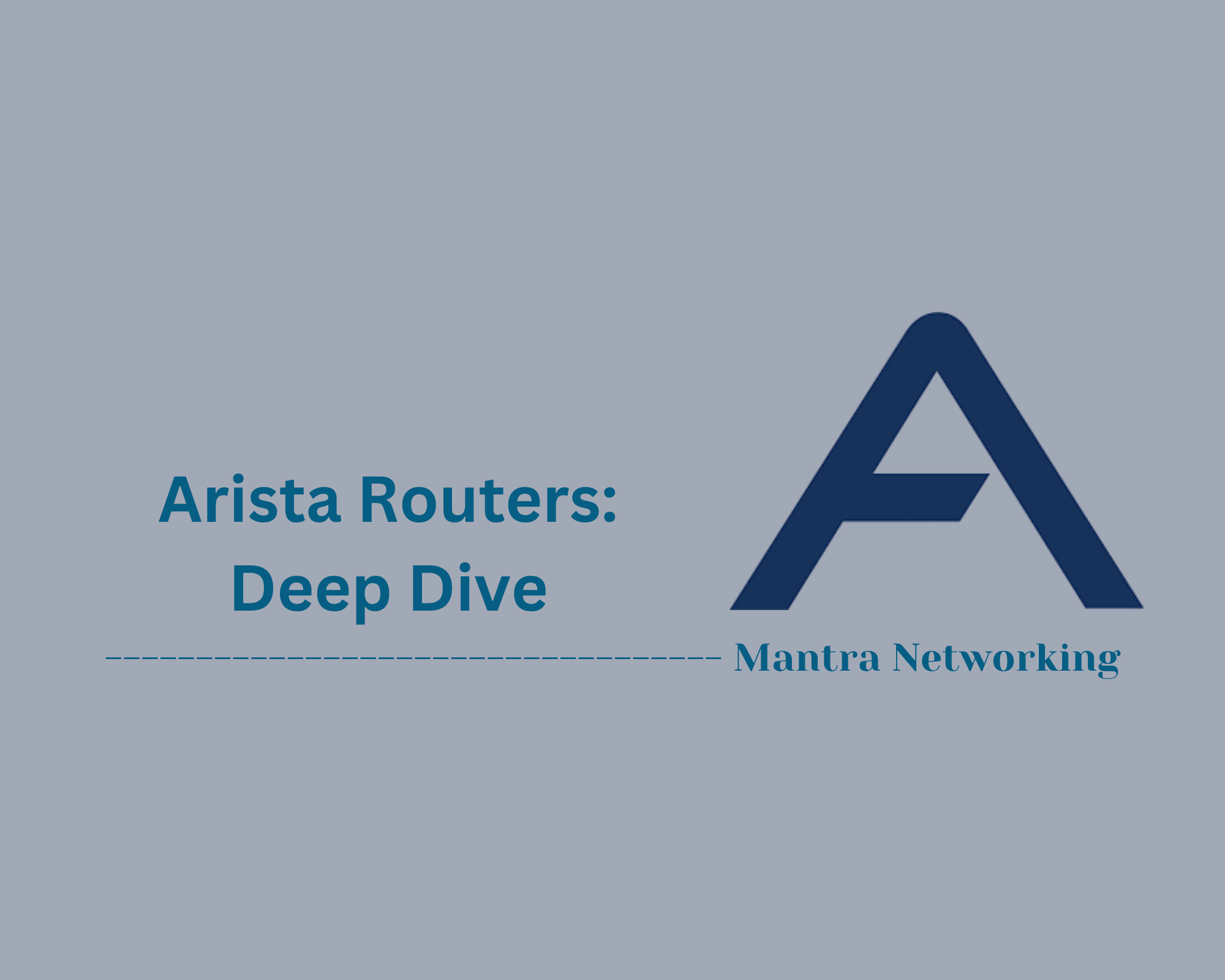 Arista Routers: Deep Dive