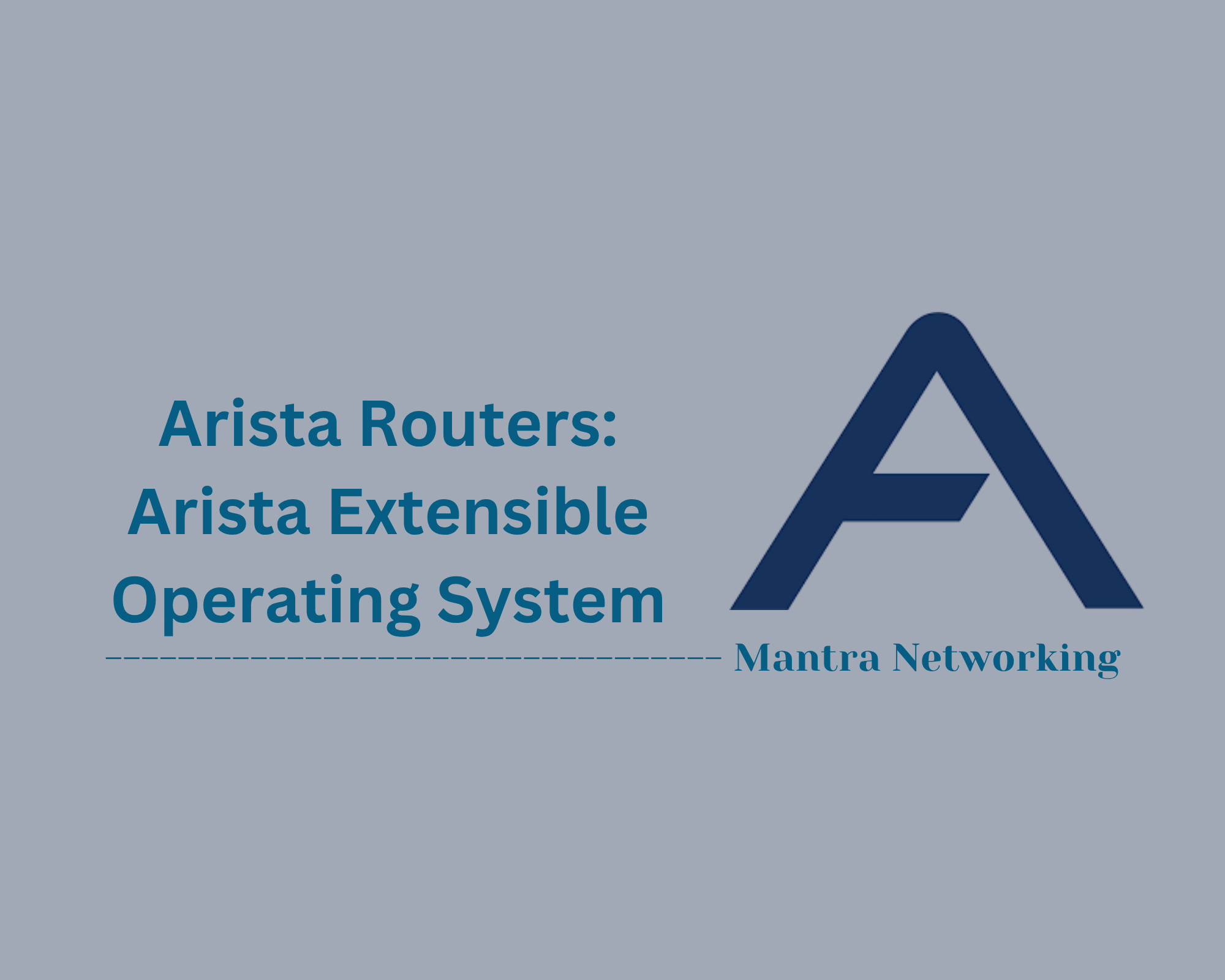 Arista Routers: Arista Extensible Operating System