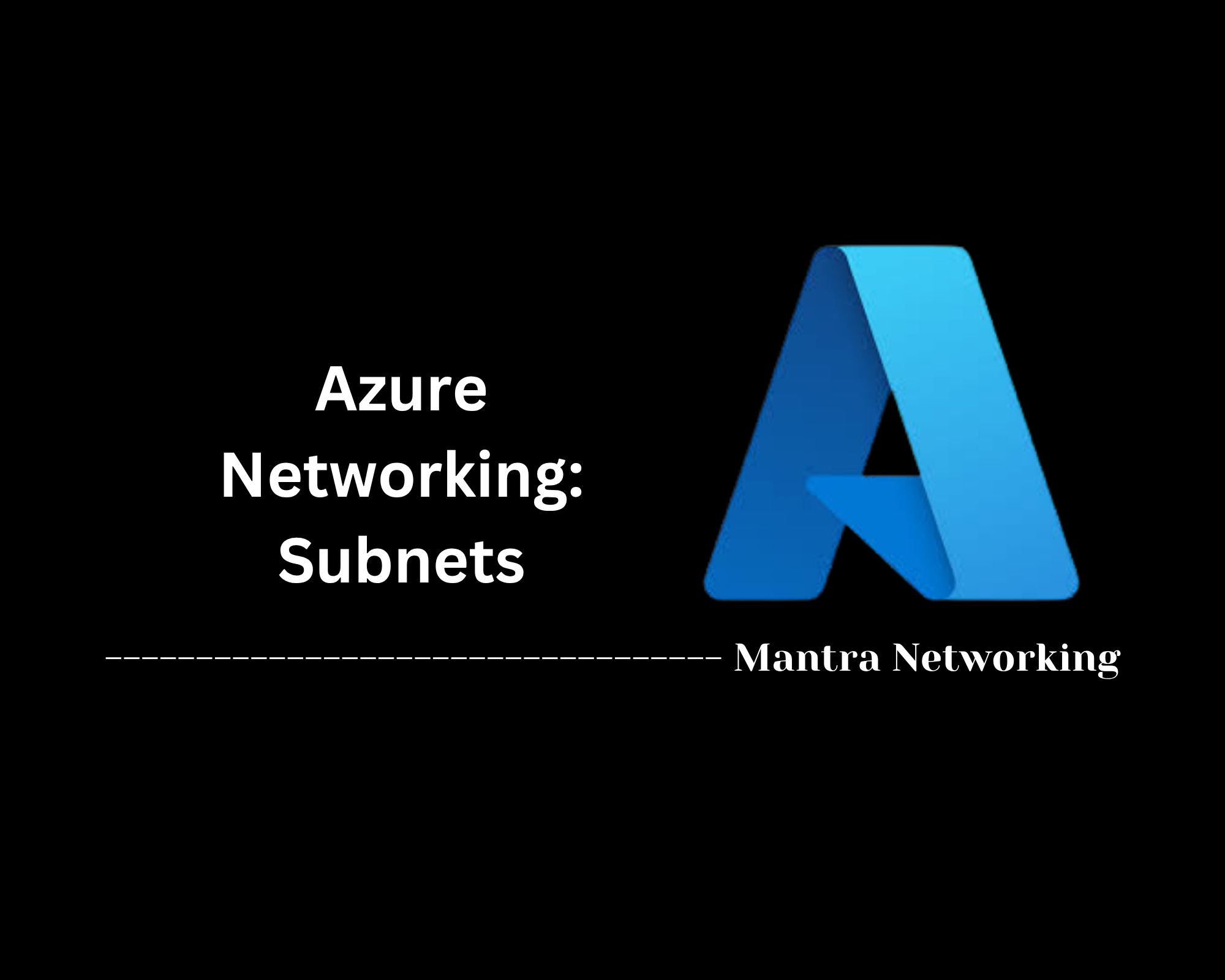 Azure Networking: Subnets