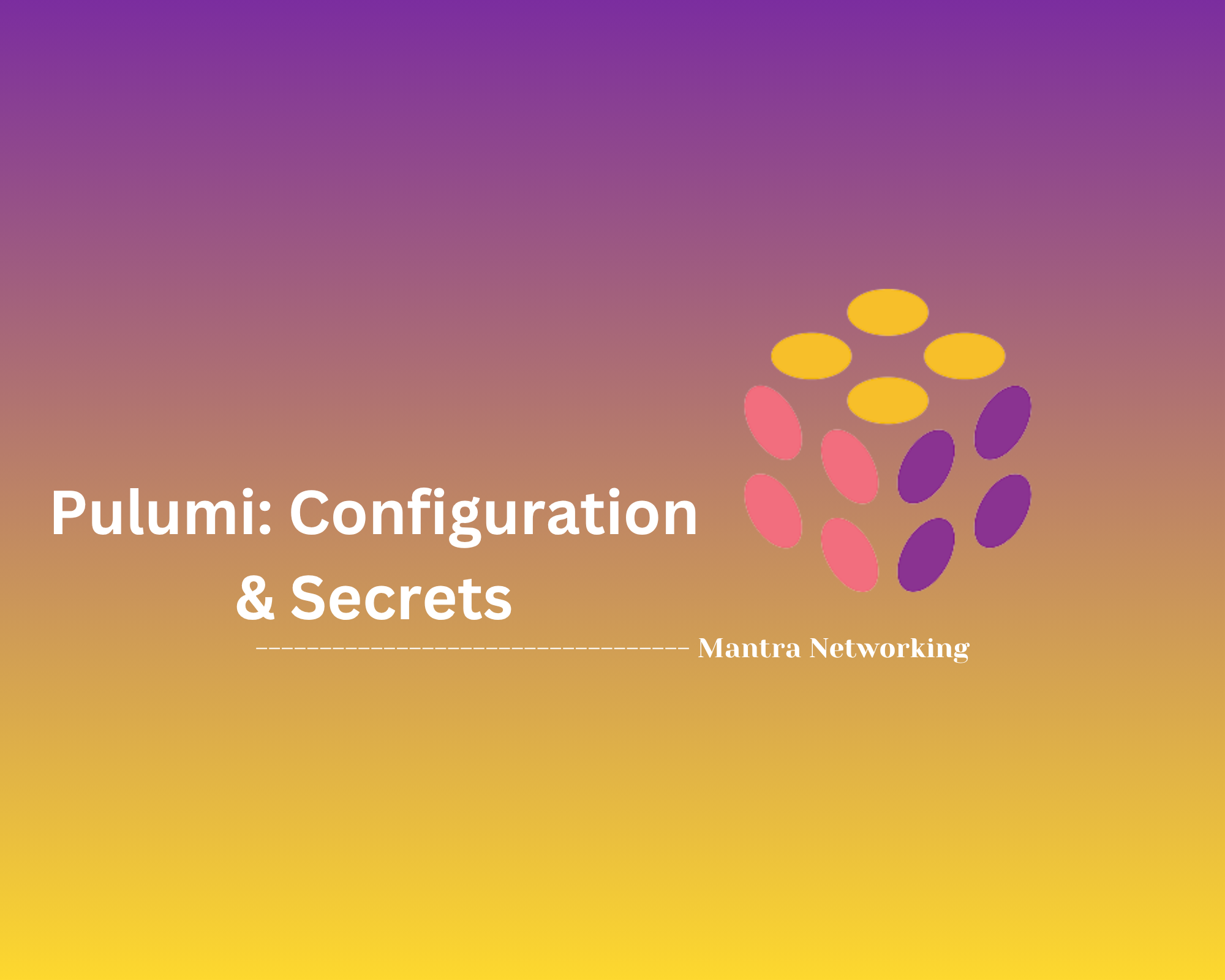 Pulumi: Configuration & Secrets