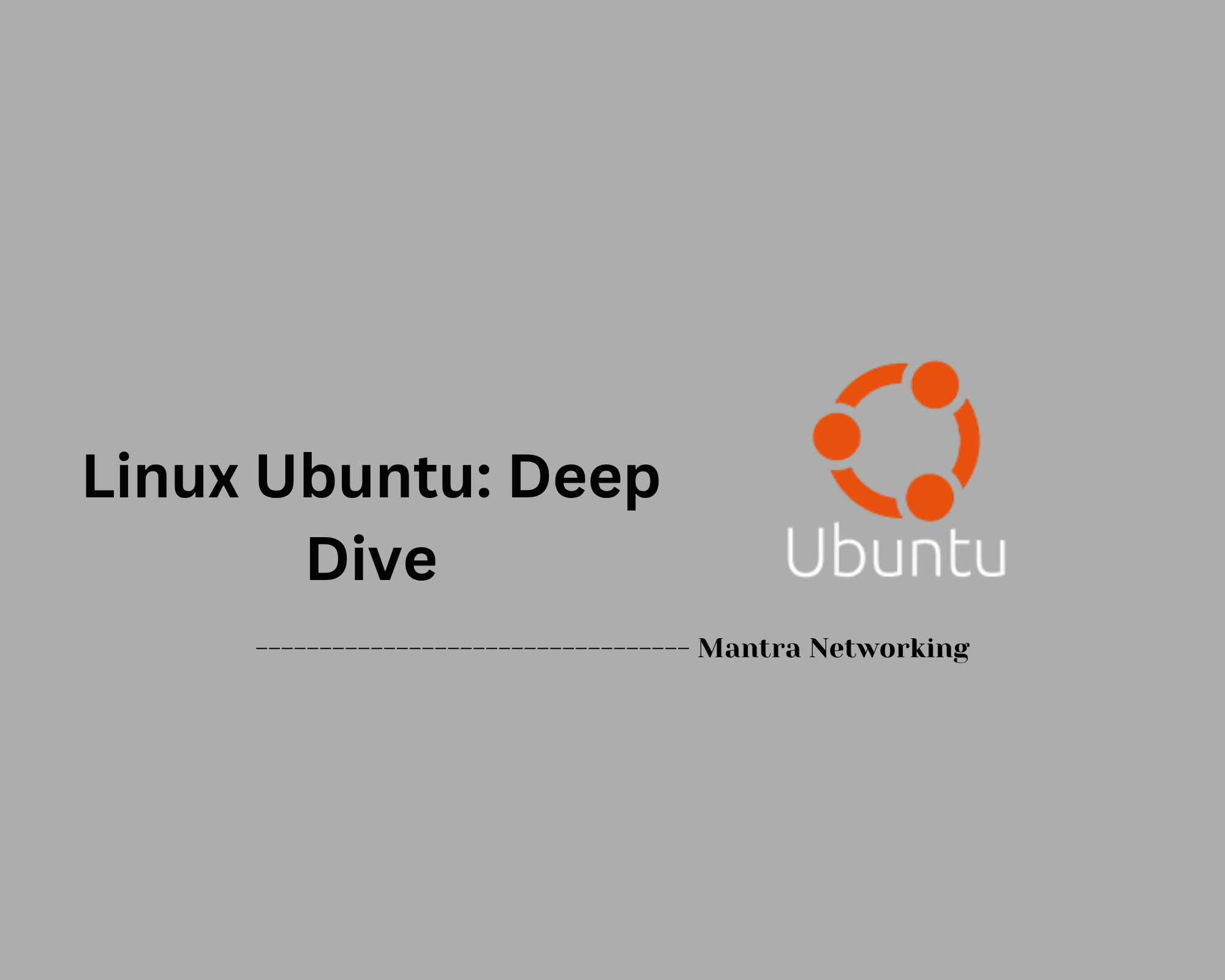 Linux Ubuntu: Deep Dive