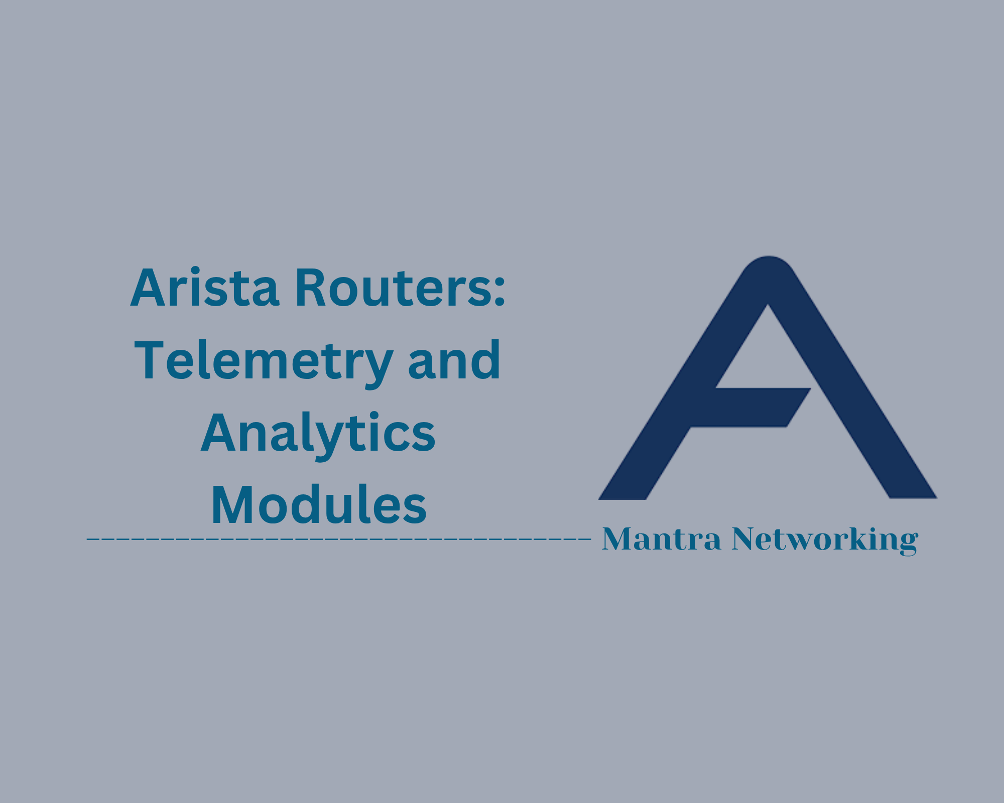 Arista Routers: Telemetry and Analytics Modules