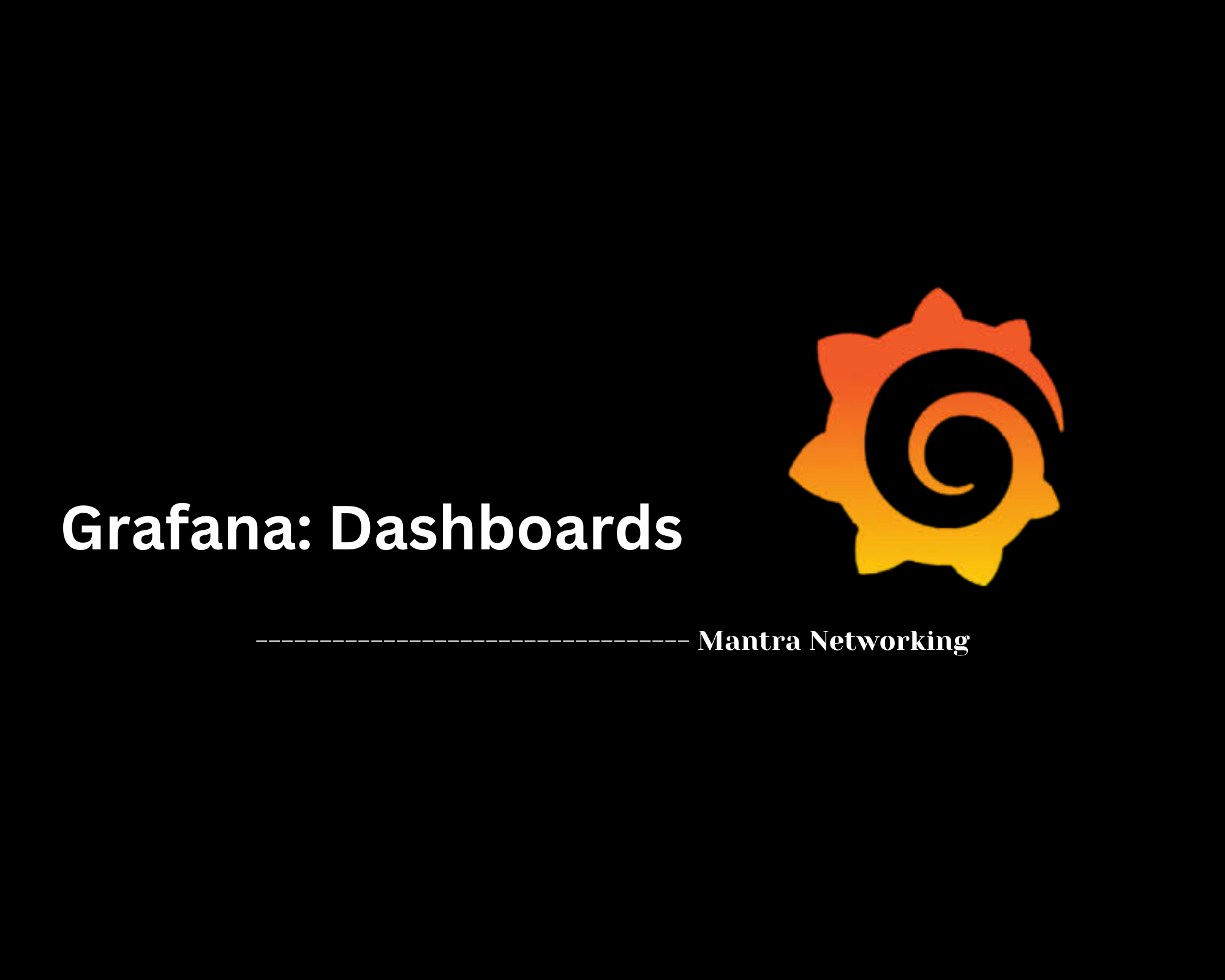 Grafana: Dashboards