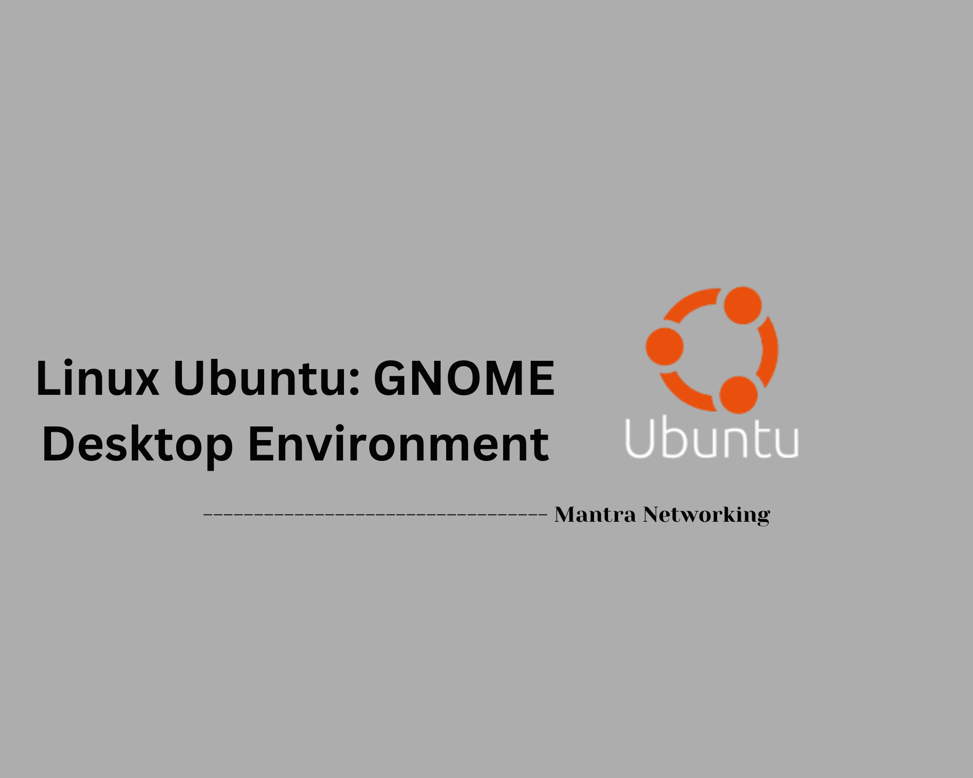 Linux Ubuntu: GNOME Desktop Environment