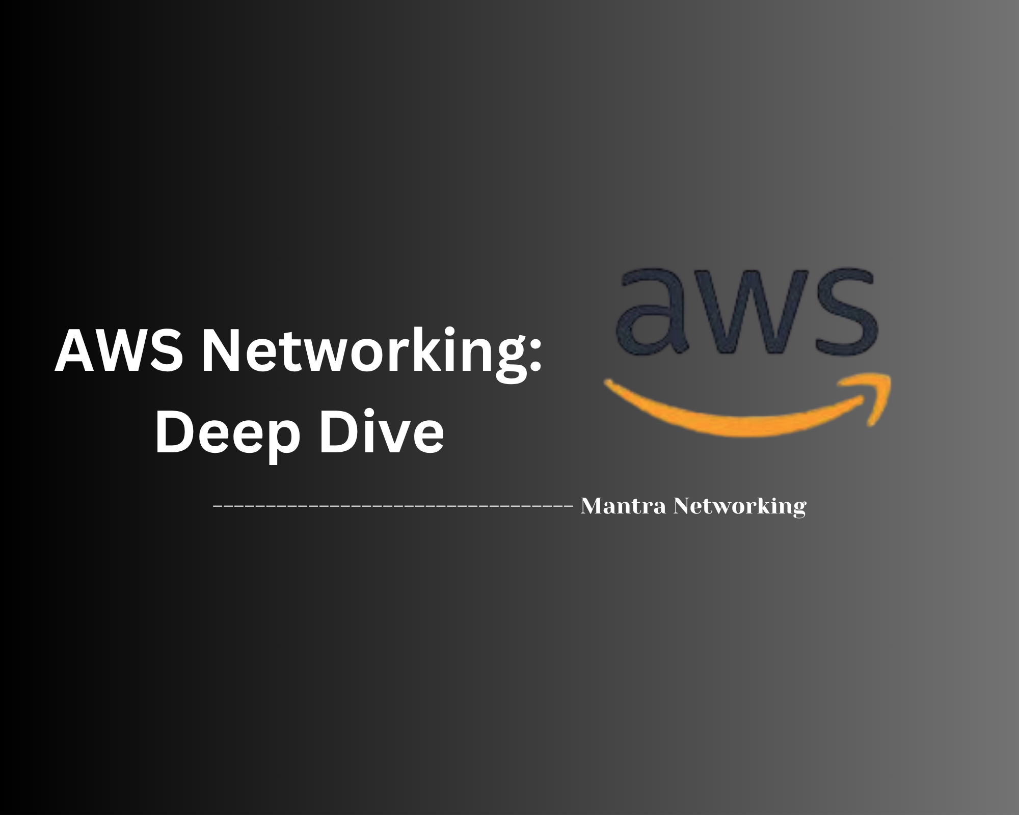 AWS Networking: Deep Dive