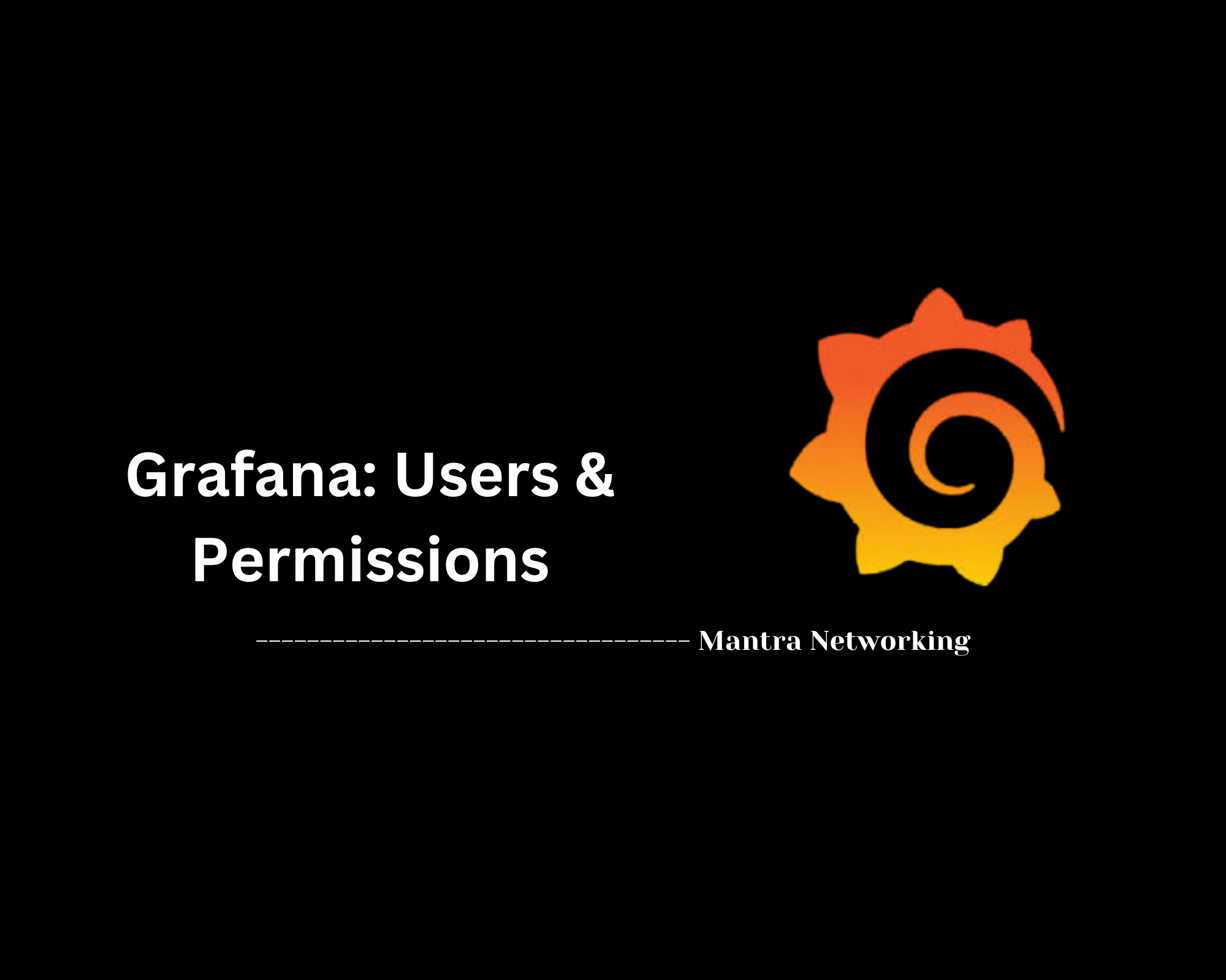 Grafana: Users & Permissions