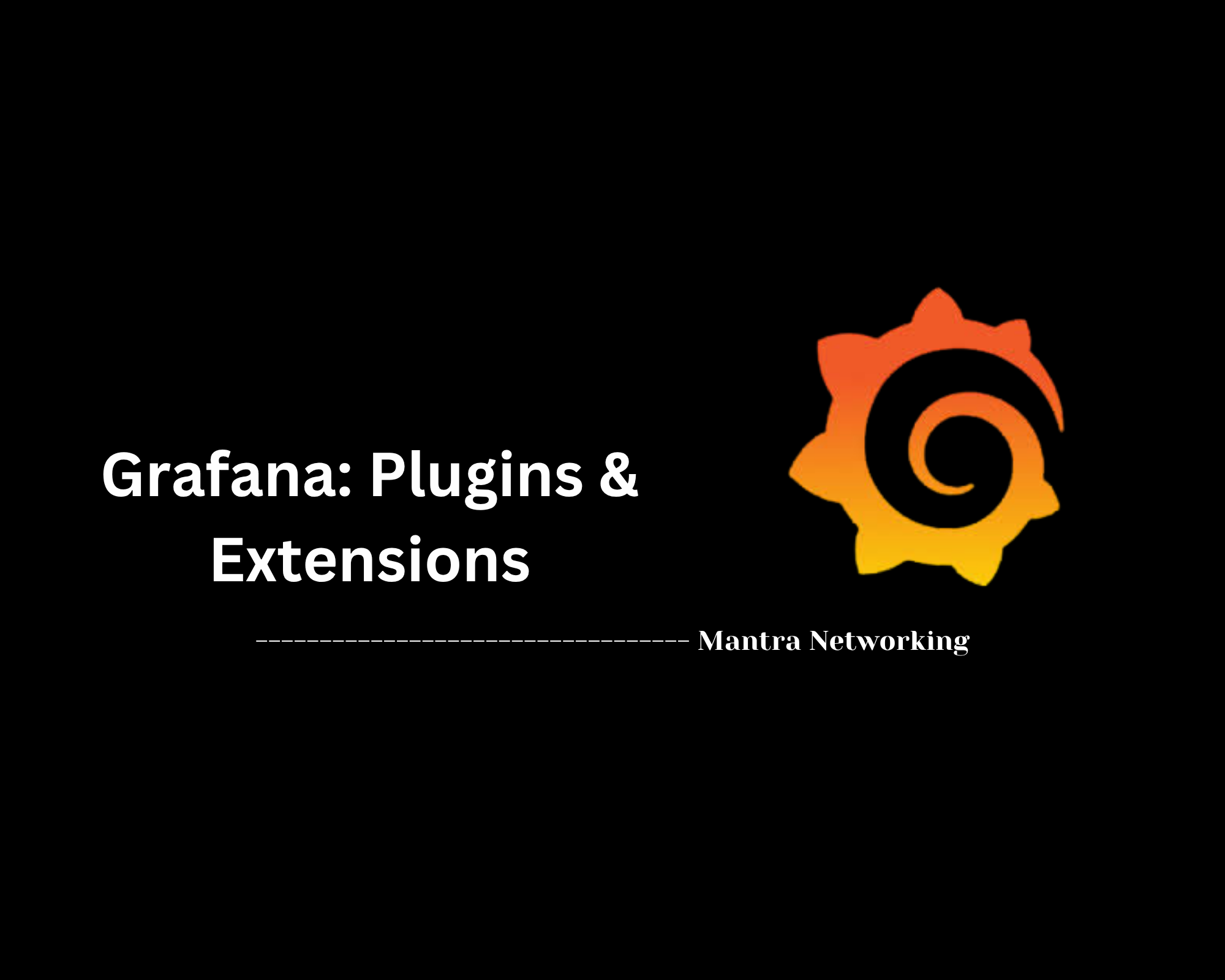 Grafana: Plugins & Extensions