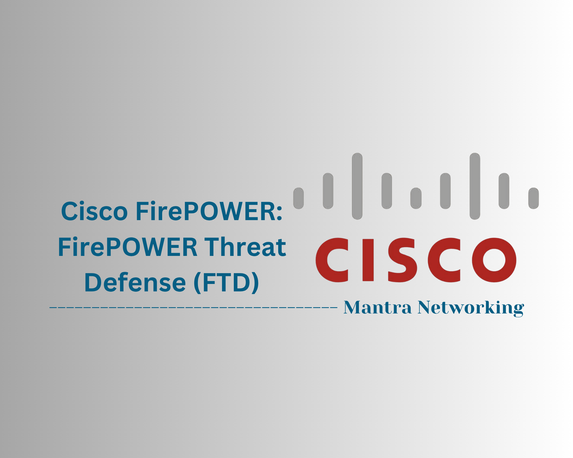 Cisco FirePOWER: FirePOWER Threat Defense (FTD)