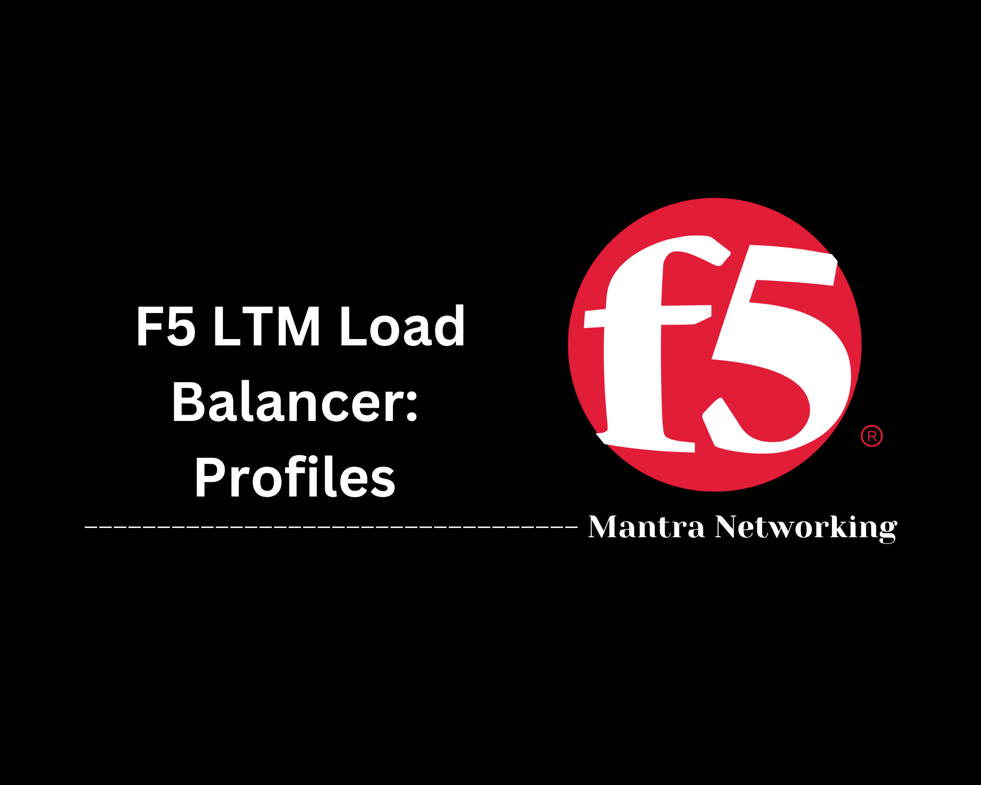 F5 LTM Load Balancer: Profiles