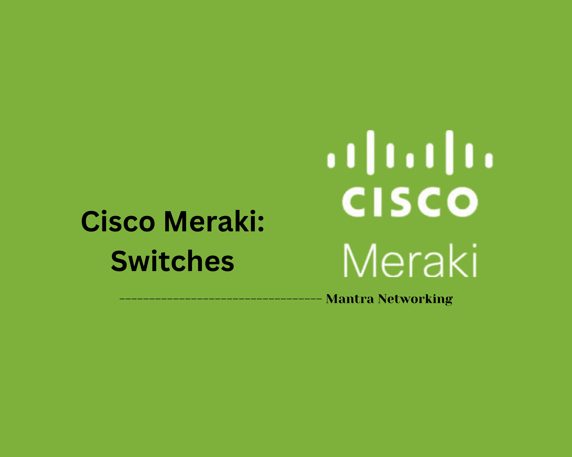 Cisco Meraki: Switches