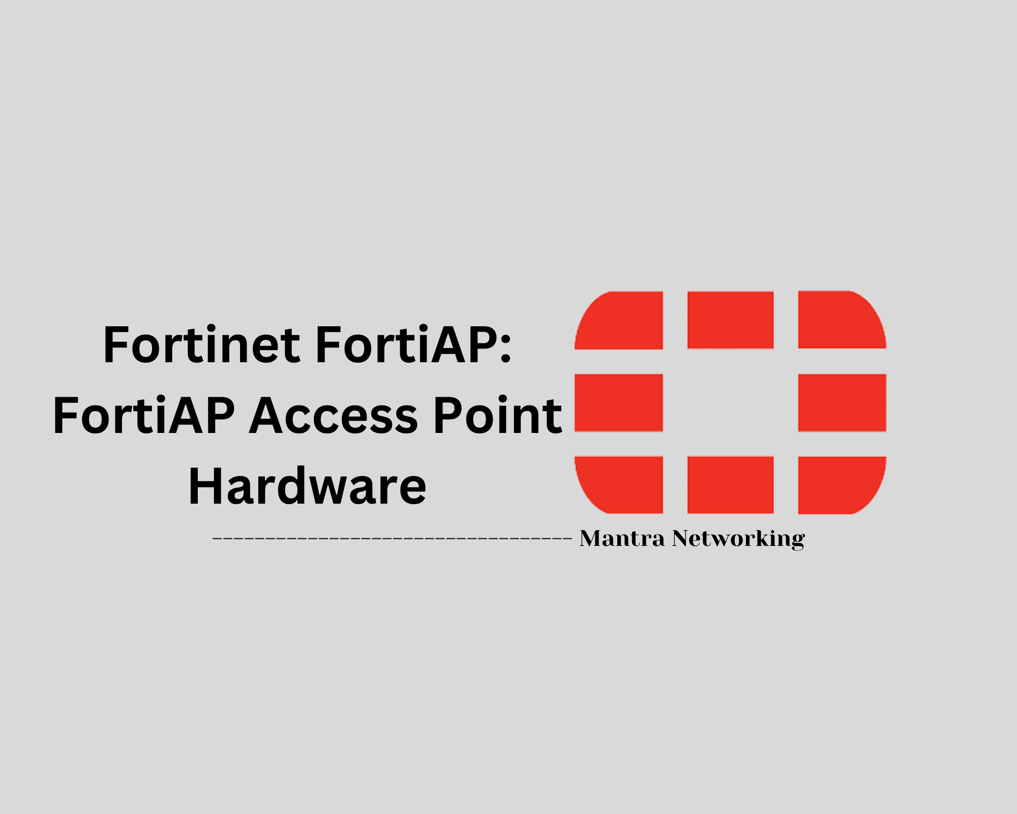 Fortinet FortiAP: FortiAP Access Point Hardware