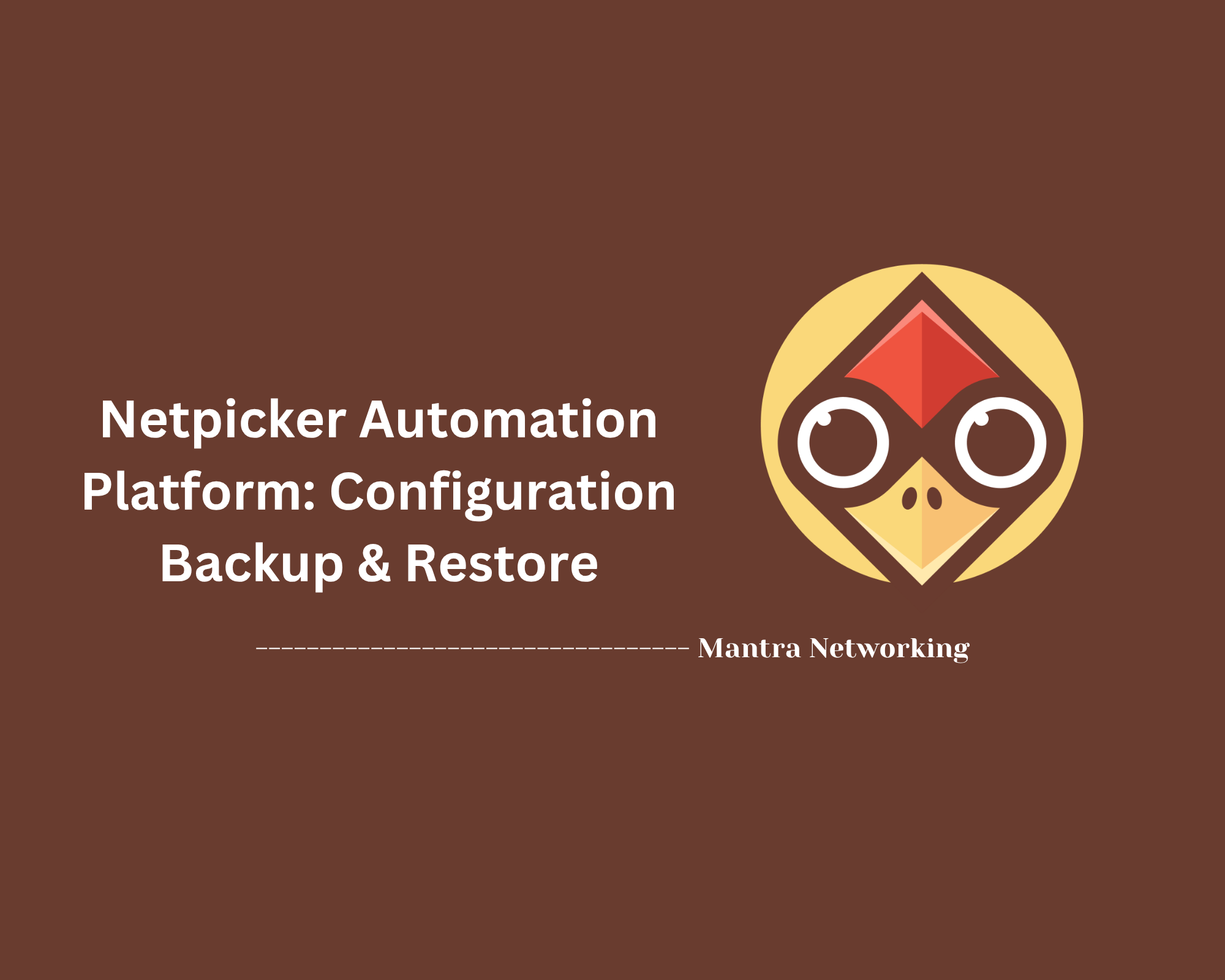 Netpicker Automation Platform: Configuration Backup & Restore