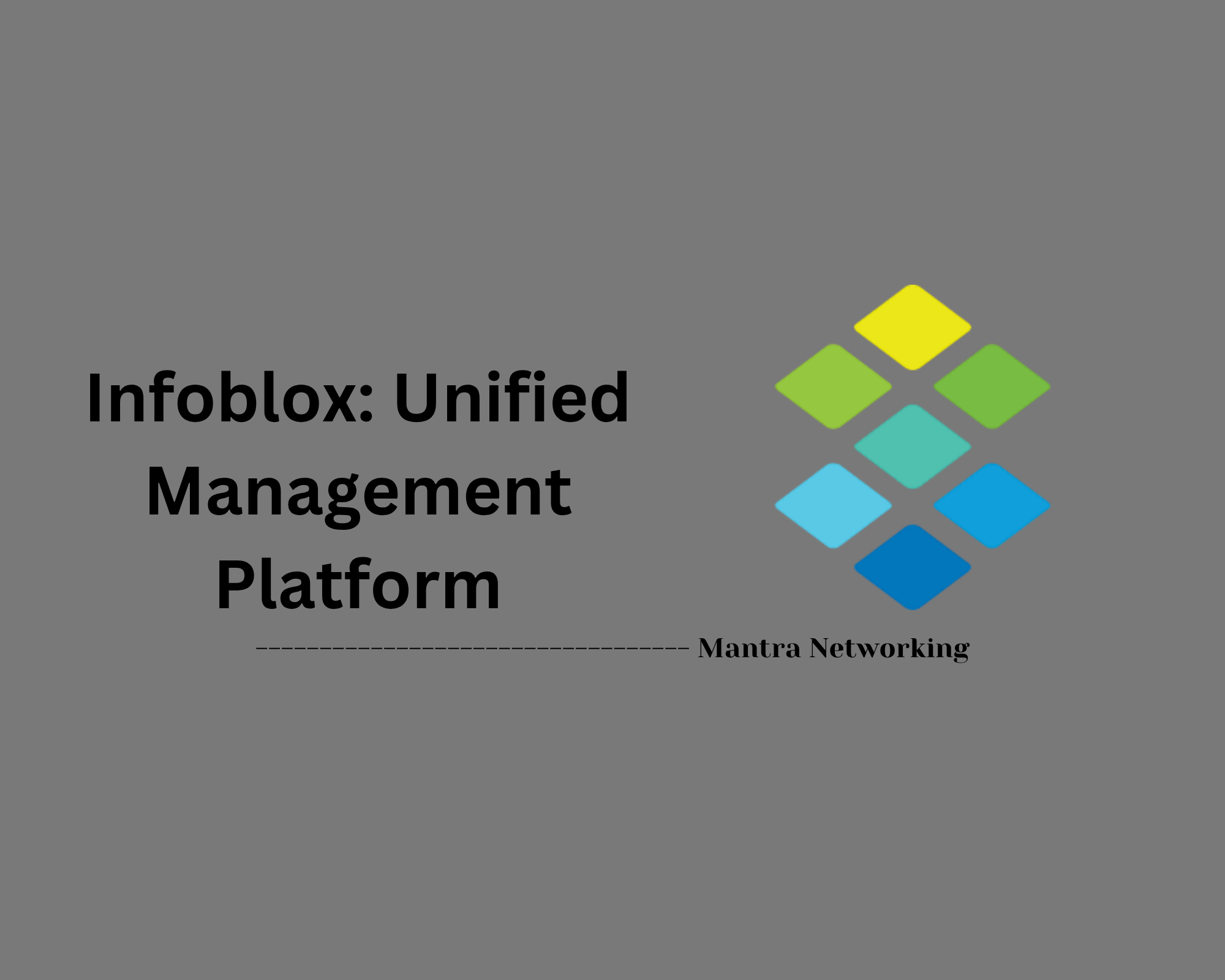 Infoblox: Unified Management Platform