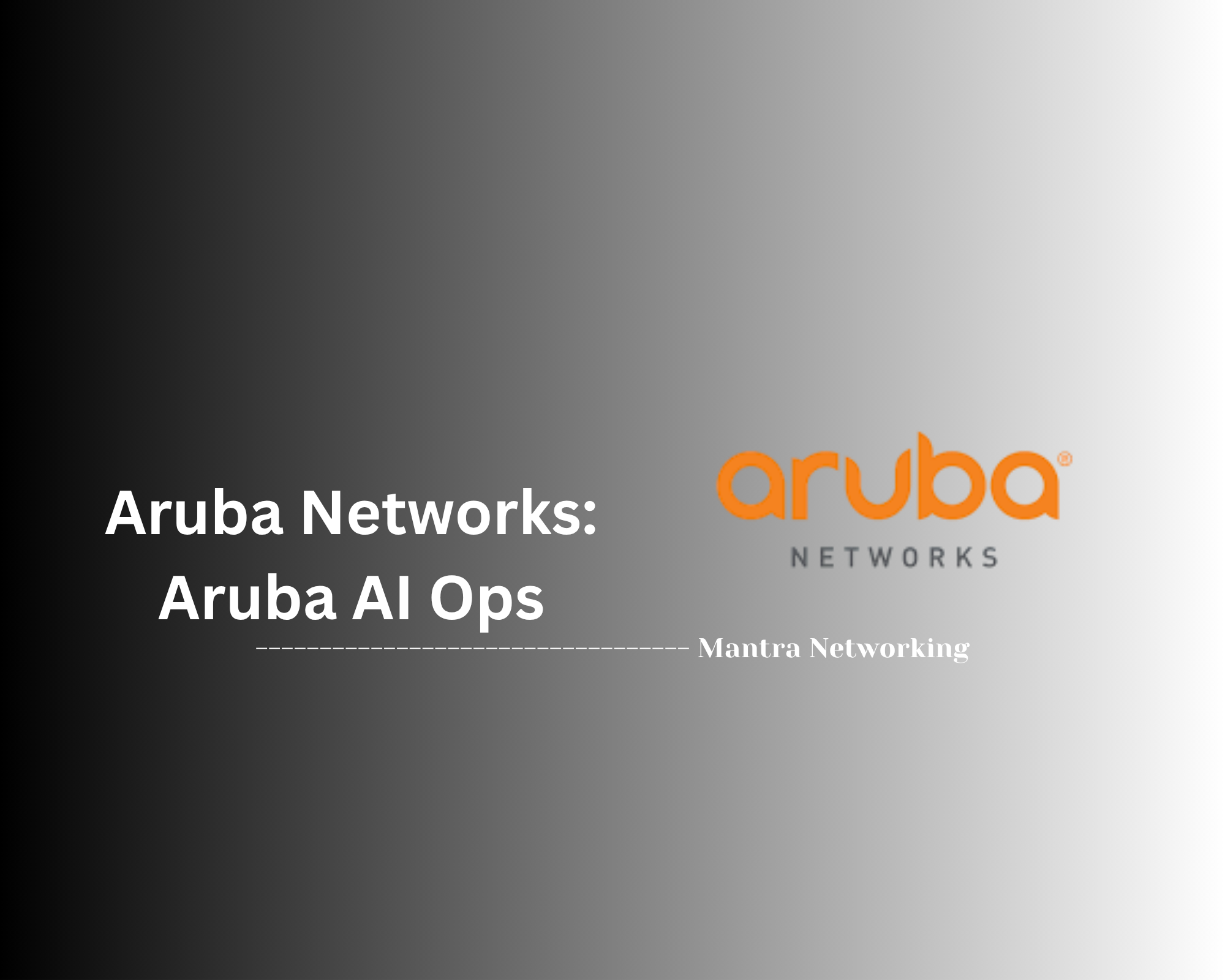 Aruba Networks: Aruba AI Ops