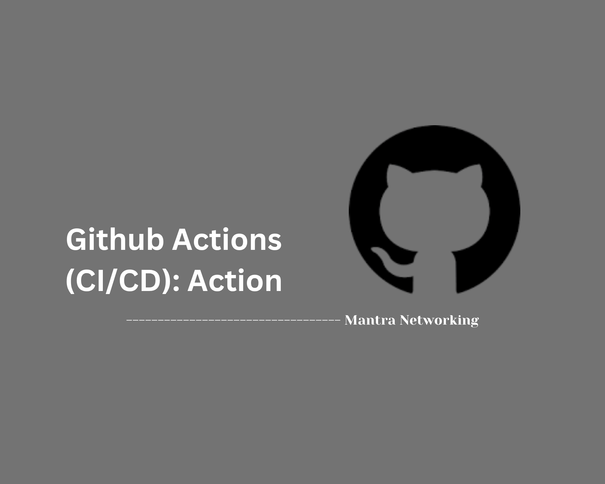 Github Actions (CI/CD): Action