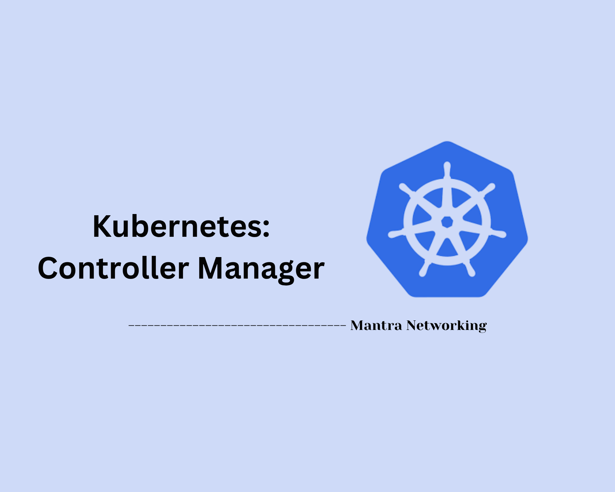 Kubernetes: Controller Manager