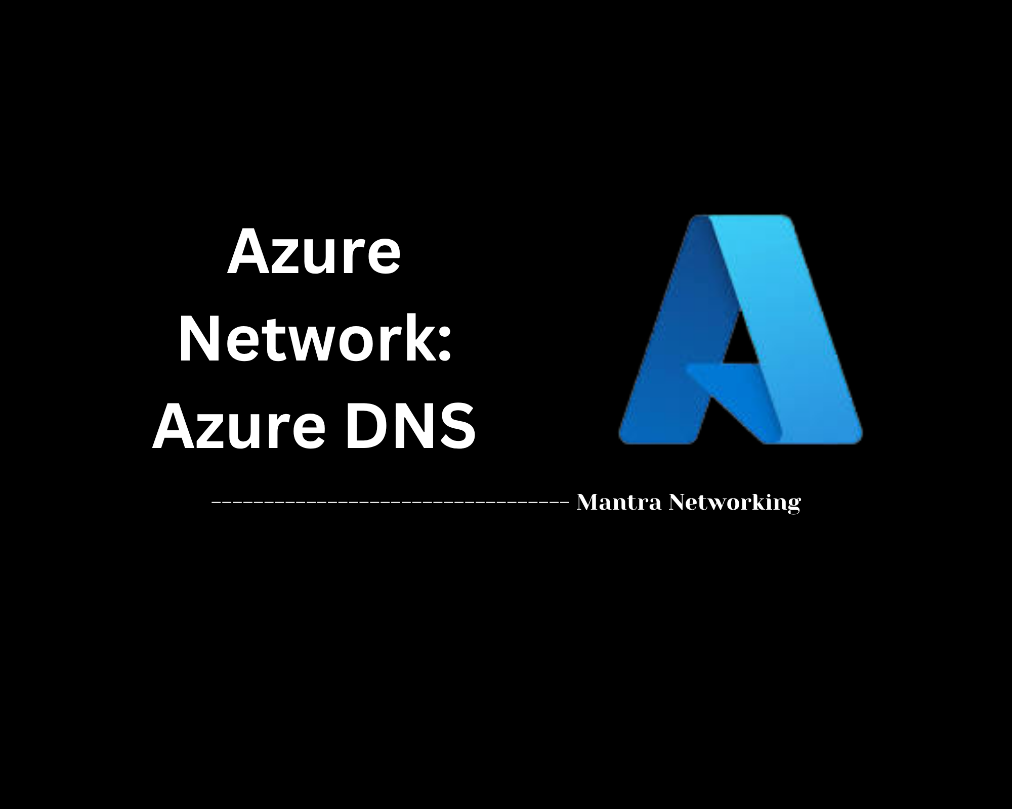 Azure Network: Azure DNS