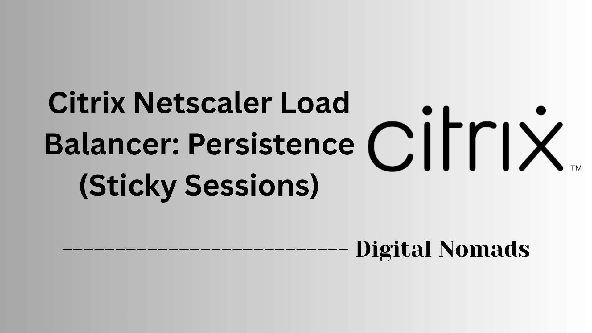 Citrix Netscaler Load Balancer: Persistence (Sticky Sessions)