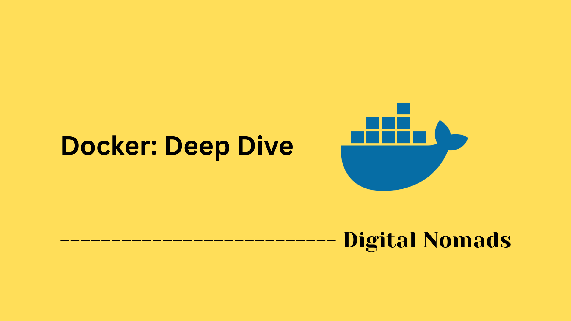 Docker: Deep Dive