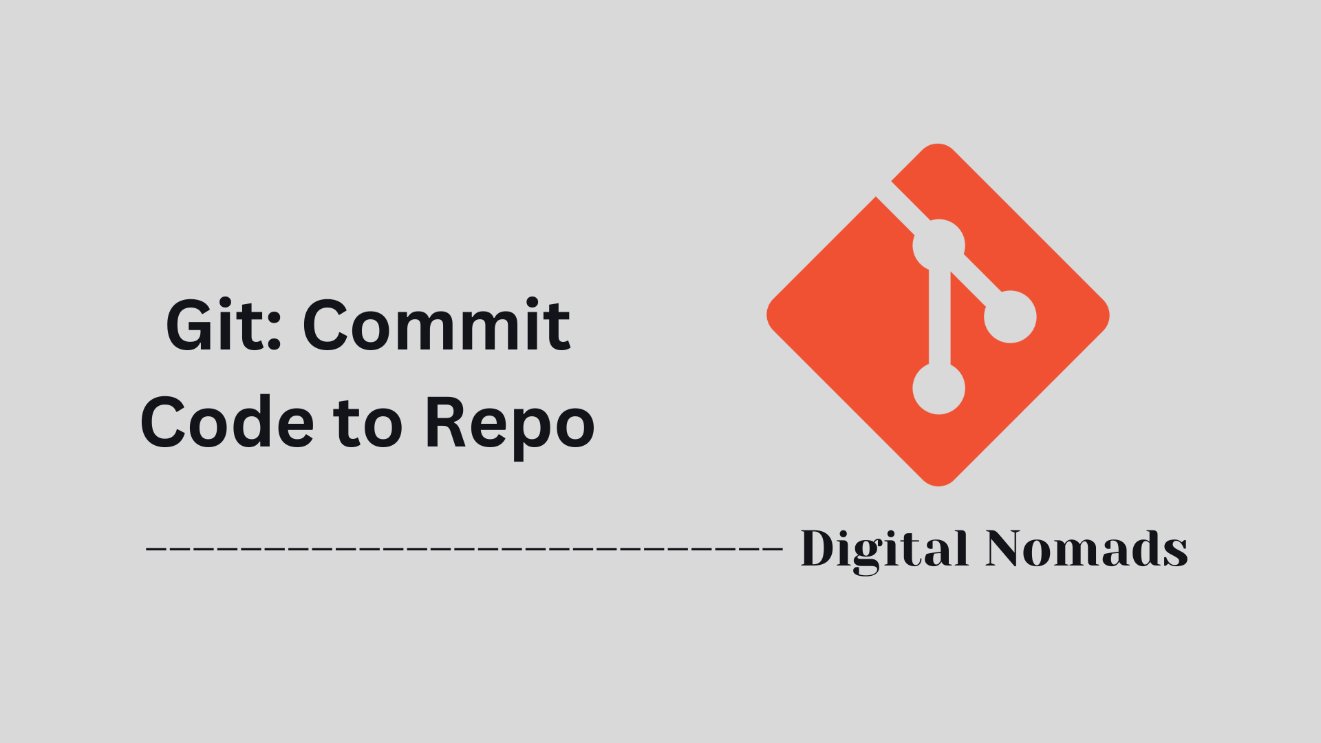 Git: Commit Code to Repo
